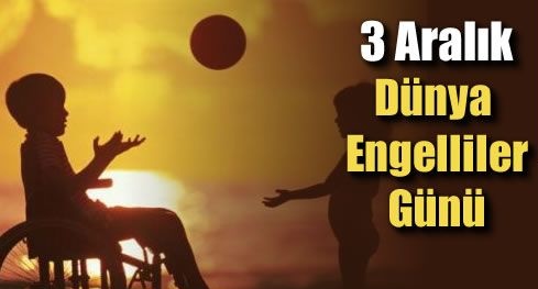 3 Aralık Engelliler Günü
